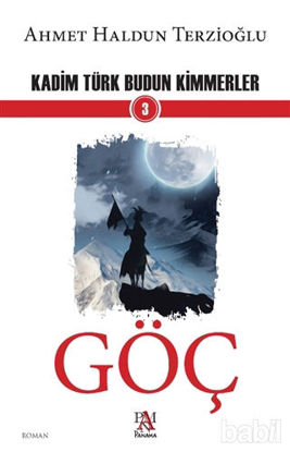 Picture of Göç - Kadim Türk Budun Kimmerler 3