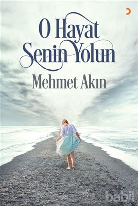 Picture of O Hayat Senin Yolun
