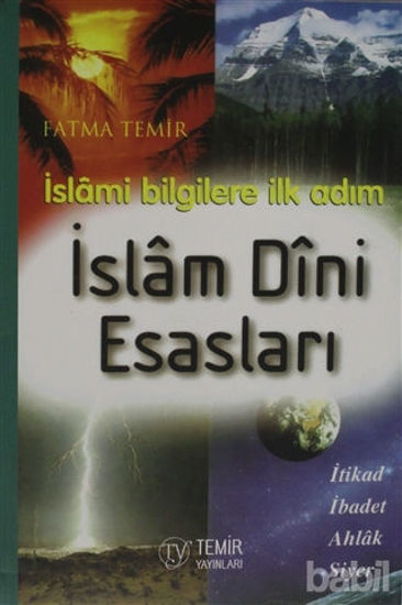 Picture of İslami Bilgilere İlk Adım İslam Dini Esasları