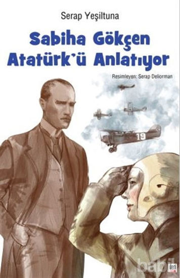Picture of Sabiha Gökçen Atatürk’ ü Anlatıyor