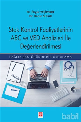 Picture of Stok Kontrol Faaliyetlerinin ABC Ve VED Analizleri İle Değerlendirilmesi