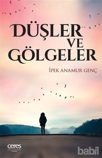 Picture of Düşler ve Gölgeler