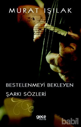 Picture of Bestelenmeyi Bekleyen Şarkı Sözleri