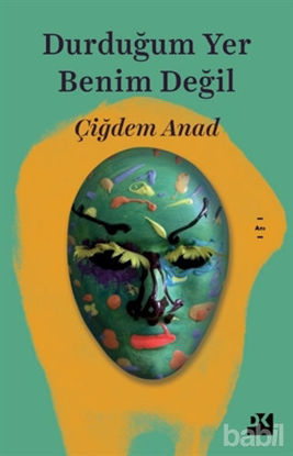 Picture of Durduğum Yer Benim Değil