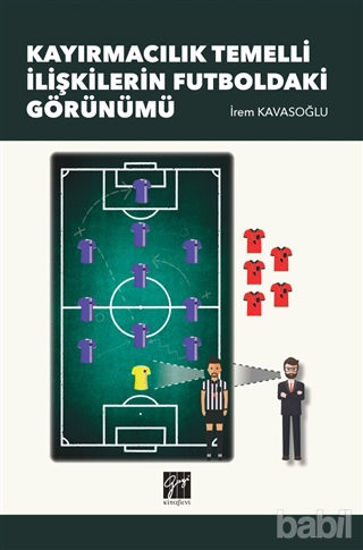 Picture of Kayırmacılık Temelli İlişkilerin Futboldaki Görünümü