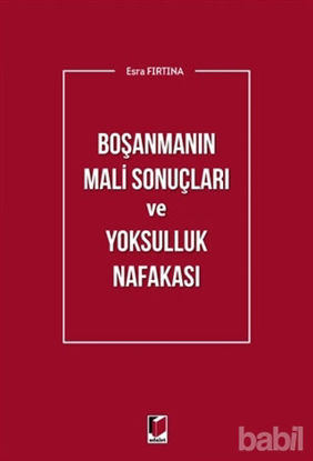 Picture of Boşanmanın Mali Sonuçları ve Yoksulluk Nafakası