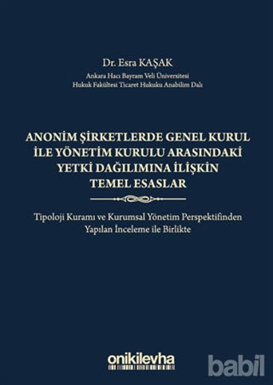 Picture of Anonim Şirketlerde Genel Kurul ile Yönetim Kurulu Arasındaki Yetki Dağılımına İlişkin Temel Esaslar