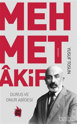 Picture of Mehmet Akif - Duruş ve Onur Abidesi
