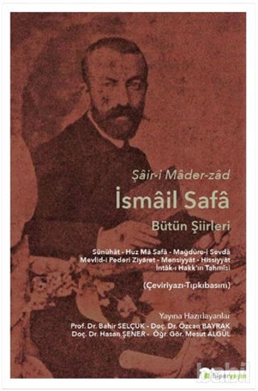 Picture of Şair-i Mader-zad İsmail Safa Bütün Şiirleri