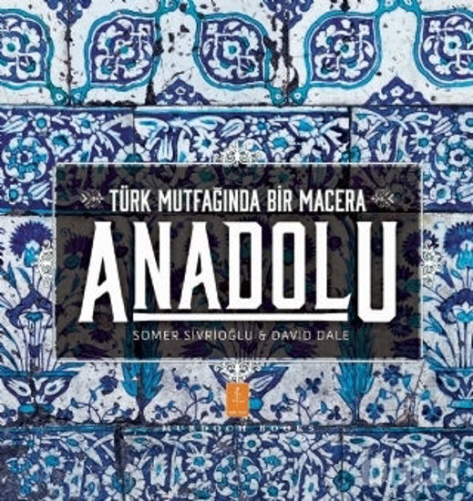 Picture of Anadolu - Türk Mutfağında Bir Macera