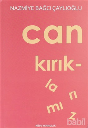 Picture of Can Kırıklarımız