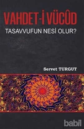 Picture of Vahdet-i Vücut Tasavvufun Nesi Olur?