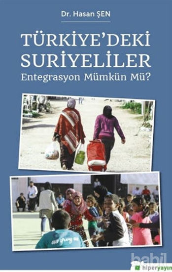 Picture of Türkiye’deki Suriyeliler - Entegrasyon Mümkün mü?