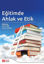Picture of Eğitimde Ahlak ve Etik