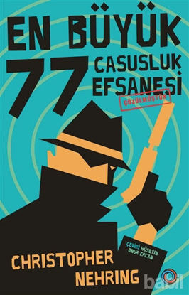 Picture of En Büyük 77 Casusluk Hikayesi Çözülmüştür