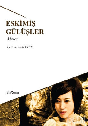 Picture of Eskimiş Gülüşler