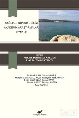Picture of Sağlık - Toplum - Bilim Akademik Araştırmalar Kitap 2