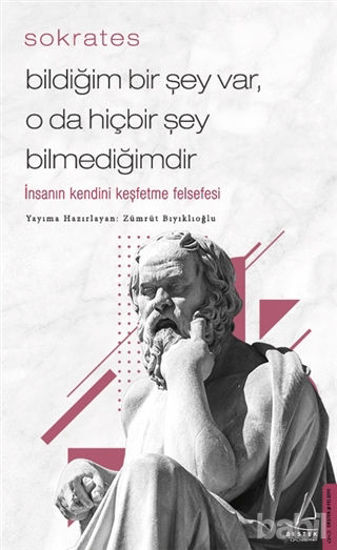 Picture of Bildiğim Bir Şey Var O da Hiçbir Şey Bilmediğimdir