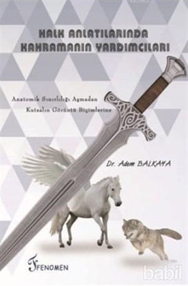 Picture of Halk Anlatılarında Kahramanın Yardımcıları