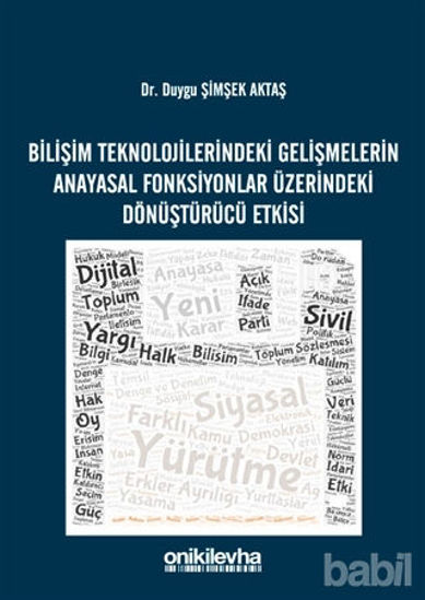 Picture of Bilişim Teknolojilerindeki Gelişmelerin Anayasal Fonksiyonlar Üzerindeki Dönüştürücü Etkisi