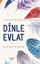 Picture of Dinle Evlat
