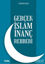 Picture of Gerçek İslam İnanç Rehberi