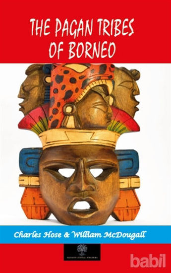 Picture of The Pagan Tribes Of Borneo