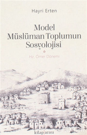 Picture of Model Müslüman Toplumun Sosyolojisi