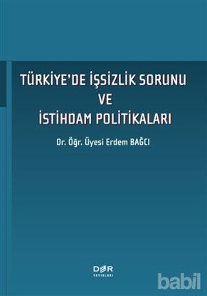 Picture of Türkiye'de İşsizlik Sorunu ve İstihdam Politikaları