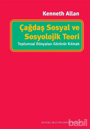 Picture of Çağdaş Sosyal ve Sosyolojik Teori