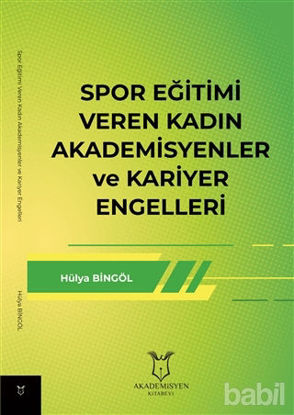 Picture of Spor Eğitimi Veren Kadın Akademisyenler ve Kariyer Engelleri