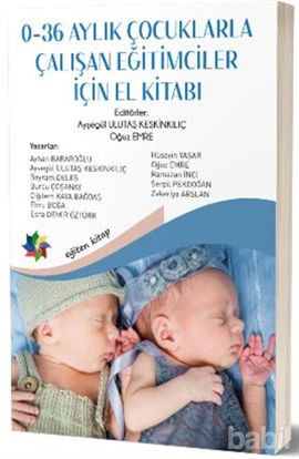 Picture of 0-36 Aylık Çocuklarla Çalışan Eğitimciler İçin El Kitabı