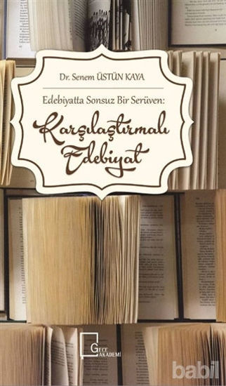 Picture of Edebiyatta Sonsuz Bir Serüven: Karşılaştırmalı Edebiyat