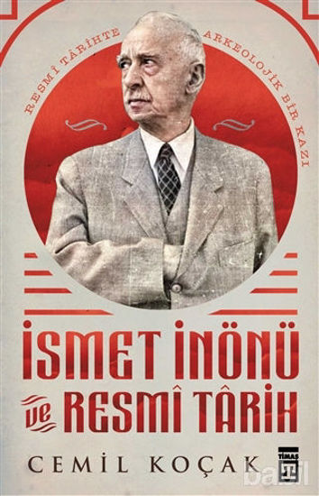 Picture of İsmet İnönü ve Resmi Tarih