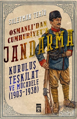 Picture of Osmanlı'dan Cumhuriyet'e Jandarma