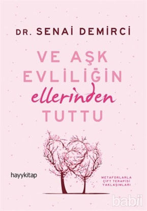 Picture of Ve Aşk Evliliğin Ellerinden Tuttu