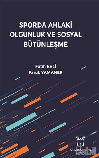 Picture of Sporda Ahlaki Olgunluk ve Sosyal Bütünleşme