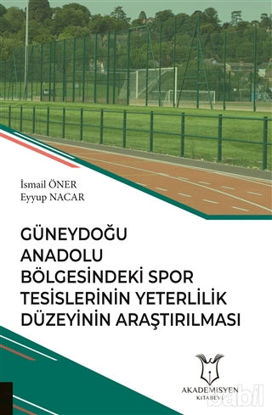 Picture of Güneydoğu Anadolu Bölgesindeki Spor Tesislerinin Yeterlilik Düzeyinin Araştırılması
