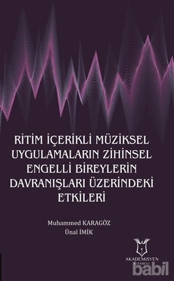 Picture of Ritim İçerikli Müziksel Uygulamaların Zihinsel Engelli Bireylerin Davranışları Üzerindeki Etkileri