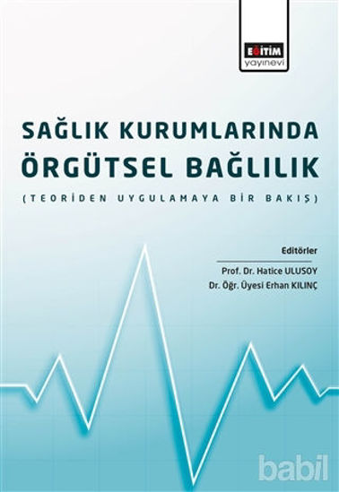 Picture of Sağlık Kurumlarında Örgütsel Bağlılık