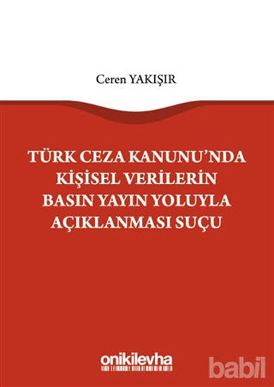 Picture of Türk Ceza Kanunu'nda Kişisel Verilerin Basın Yayın Yoluyla Açıklanması Suçu