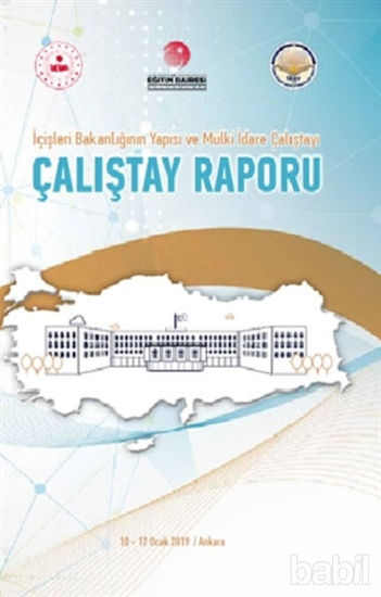 Picture of İçişleri Bakanlığı’nın Yapısı ve Mülki İdare Çalıştayı - Çalıştay Raporu (Ciltli)
