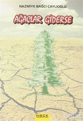 Picture of Ağaçlar Giderse