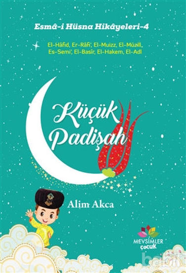 Picture of Küçük Padişah - Esma-i Hüsna Hikayeleri - 4