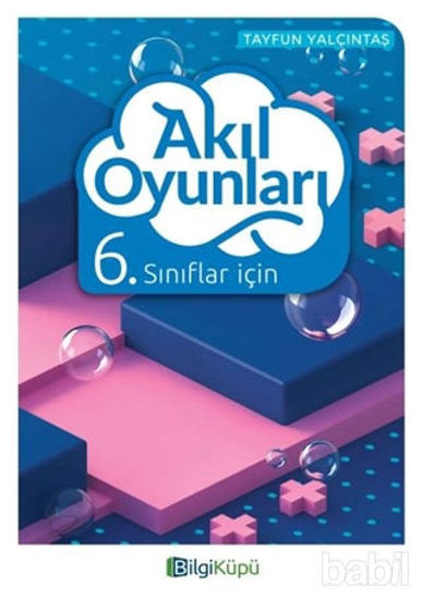 Picture of 6. Sınıflar İçin Akıl Oyunları