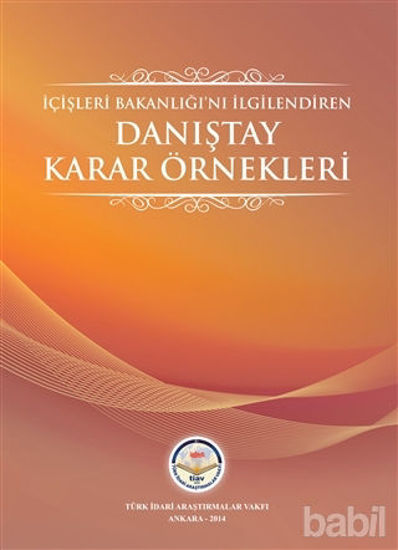 Picture of İçişleri Bakanlığını İlgilendiren Danıştay Karar Örnekleri