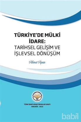 Picture of Türkiye'de Mülki İdare: Tarihsel Gelişim ve İşlevsel Dönüşüm