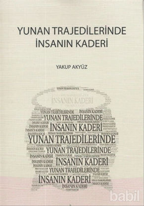 Picture of Yunan Trajedilerinde İnsanın Kaderi