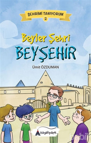 Picture of Beyler Şehri Beyşehir - Şehrimi Tanıyorum 2