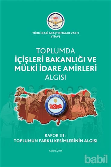Picture of Toplumda İçişleri Bakanlığı Ve Mülki İdare Amirleri Algısı